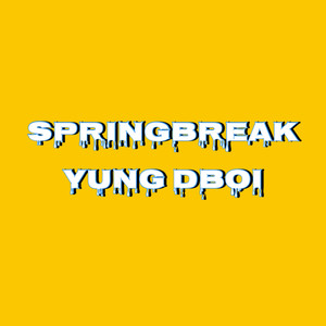 Springbreak (Explicit)