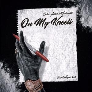 on my knees (feat. kleot milli)