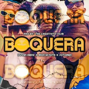 BOQUERA(feat. Jhon La Nota & Sotomen) (Explicit)