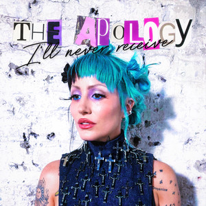 the apology i'll never recieve (Explicit)