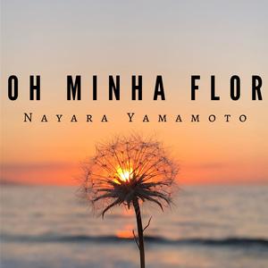 Oh minha flor