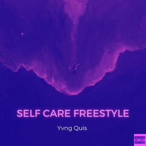 Self Care Freestyle (Explicit)