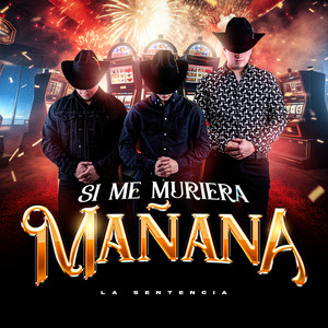 Si Me Muriera Mañana