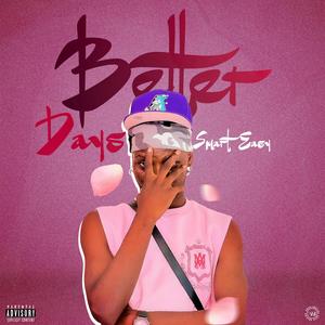 Better Days (Explicit)