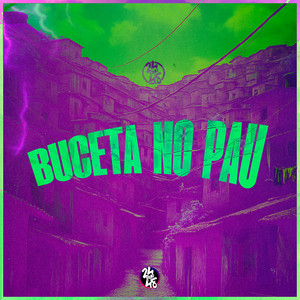 Buceta no Pau (Explicit)