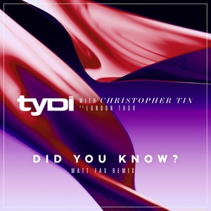 Did You Know?(with Christopher Tin, feat. London Thor) (Matt Fax Remix)