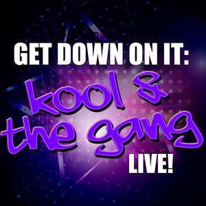 Get Down On It: Kool & The Gang Live!