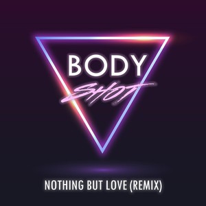 Nothing but Love (Remix)