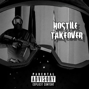 Hostile Takeover (Explicit)