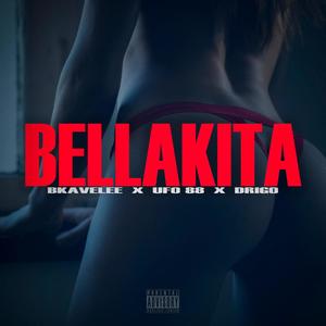 BELLAKITA(feat. UFO 88 & BKAVELEE) (Explicit)