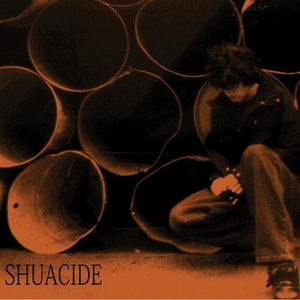 Shuacide (Explicit)