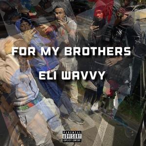 For My Brothers (Explicit)