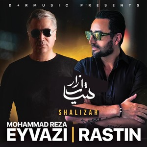 Shalizar (feat. Mohammad Reza Eyvazi) [Explicit]