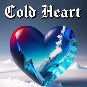 Cold Heart (feat. Alpha Whiskey, Tuggy Fresh & DJ Jonny Jazz) (Explicit)