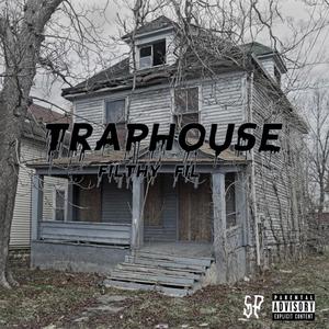 TRAPHOUSE (Explicit)