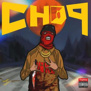 Chop (Explicit)