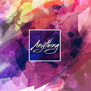 Anything (feat. Crystal Araiza)