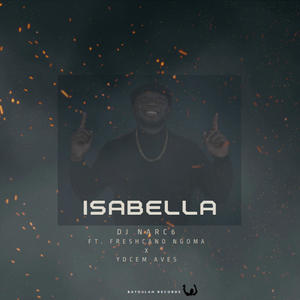 Isabella (feat. Freshcano Ngoma & Ydcem Aves)