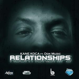 Relationships (feat. DoKMuzic) [Explicit]