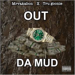 Out Da Mud (Explicit)