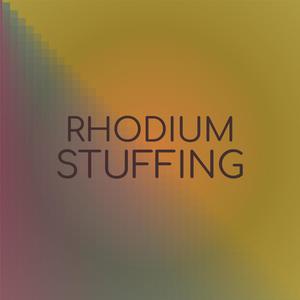 Rhodium Stuffing