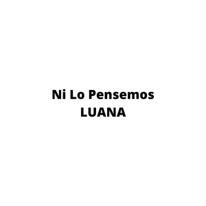 Ni Lo Pensemos