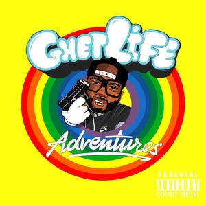 GhetLife Adventures (Explicit)