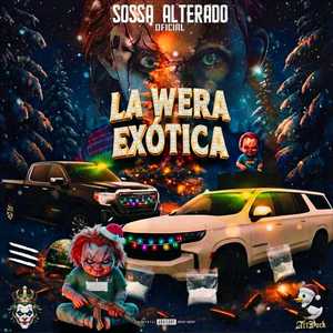 La Wera Exótica (Explicit)