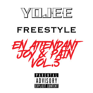 Freestyle En Attendant Joy & Pain, Vol. 3 (Explicit)