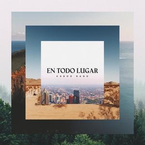 En Todo Lugar (feat. Daniel Francia)