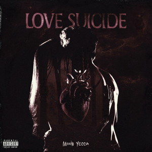 Love Suicide (Explicit)