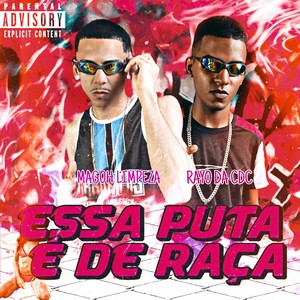Essa Puta É de Raça (Explicit)