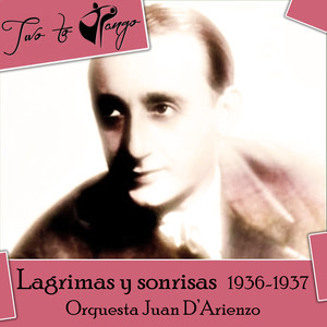 Lagrimas y sonrisas (1936-1937)
