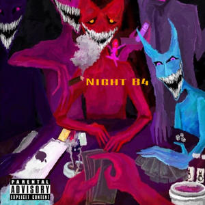 Night B4 (ep) [Explicit]