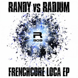 Frenchcore Loca (Original Mix)