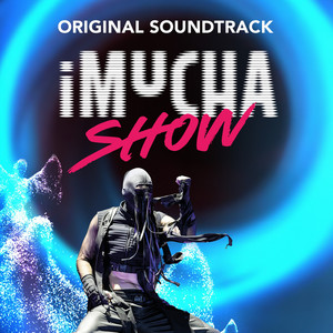iMucha Show (Original Soundtrack)