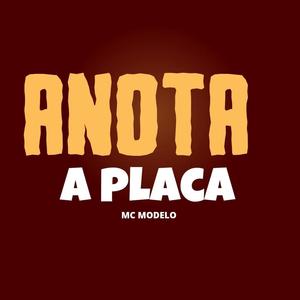 Anota a Placa (Explicit)