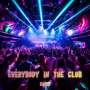 Everybody in the Club