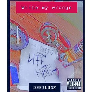 Write My Wrongs (Explicit)