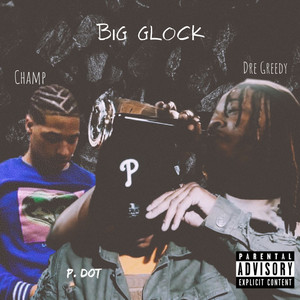 Big Glock (Explicit)