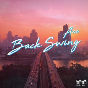 Back Swing (Explicit)