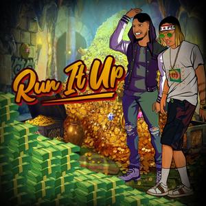 Run It Up(feat. Aylo) (Explicit)