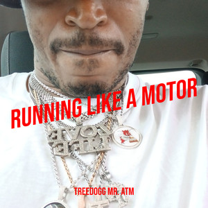 Running Like a Motor (Explicit)