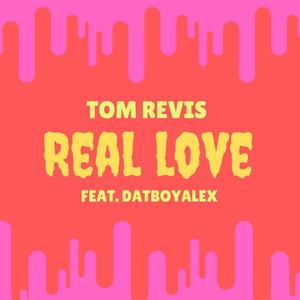 Real Love (Adam & Eve) (feat. DatBoyAlex)