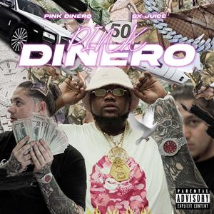Pink Dinero(feat. Sxutta Xity Juice) (Explicit)