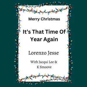 Merry Christmas: It's That Time of Year Again (feat. Jacqui Lee & K Smoove)