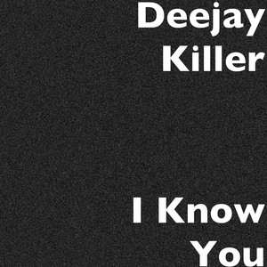 I Know You