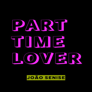 Part Time Lover