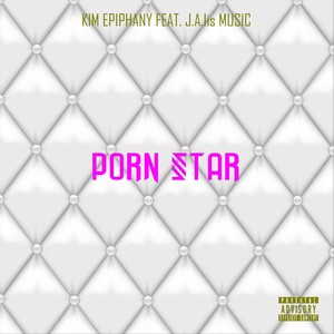 Porn Star (feat. J.A.Iismusic) (Explicit)