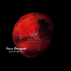 Venus Retrograde (Explicit)